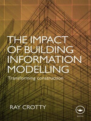cover image of The Impact of Building Information Modelling